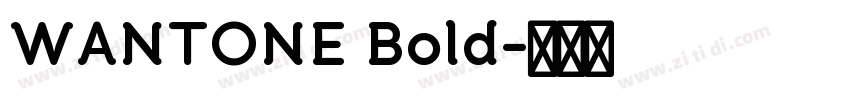 WANTONE Bold字体转换